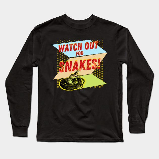 Watchout For Snakes! Long Sleeve T-Shirt by TJWDraws